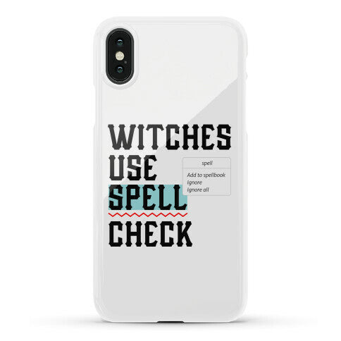 Witches Use Spell Check Phone Case